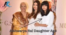 Aishwarya Rai Daughter Age