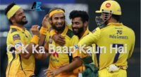 CSK Ka Baap Kaun Hai